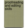 Proofreading And Editing Skills door Onbekend