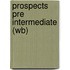 Prospects Pre Intermediate (Wb)