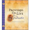 Proverbs For Life For Graduates door Zondervan