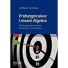 Prufungstrainer Lineare Algebra by Thomas Epp