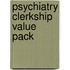 Psychiatry Clerkship Value Pack