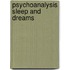 Psychoanalysis Sleep And Dreams