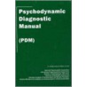Psychodynamic Diagnostic Manual by American Psychoanalytic Association