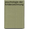 Psychologie der Kinderzeichnung by Martin Schuster