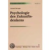 Psychologie des Zukunftsdenkens door Gabriele Oettingen