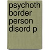 Psychoth Border Person Disord P door Peter Fonagy