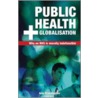 Public Health and Globalisation by Iain Brassington
