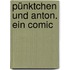 Pünktchen und Anton. Ein Comic