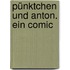 Pünktchen und Anton. Ein Comic