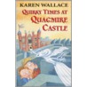Quirky Times At Quagmire Castle door Karen Wallace