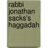 Rabbi Jonathan Sacks's Haggadah door Rabbi Jonathan Sacks