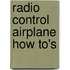 Radio Control Airplane How To's