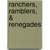 Ranchers, Ramblers, & Renegades door Marc Simmons