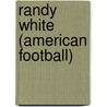 Randy White (American Football) by Miriam T. Timpledon