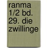 Ranma 1/2 Bd. 29. Die Zwillinge by Rumiko Takahashi