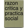Razon Critica y Practica Social door Hans Albert