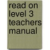 Read On Level 3 Teachers Manual by Unknown
