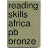 Reading Skills Africa Pb Bronze by Fidge L