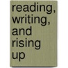 Reading, Writing, and Rising Up door Linda Christensen