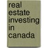 Real Estate Investing In Canada