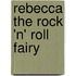 Rebecca The Rock 'n' Roll Fairy