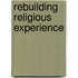 Rebuilding Religious Experience