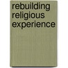 Rebuilding Religious Experience by Linh Hoang