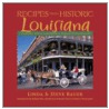 Recipes from Historic Louisiana by Steve Bauer