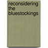Reconsidering The Bluestockings door Nicole Pohl