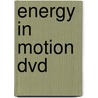 Energy in motion DVD door Mansukh Patel
