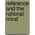 Reference And The Rational Mind