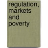 Regulation, Markets And Poverty door Sarah Mosedale