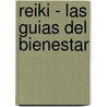 Reiki - Las Guias del Bienestar door Katia Losi