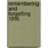 Remembering And Forgetting 1916