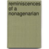 Reminiscences Of A Nonagenarian door Sarah Smith Emery