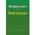 Reminiscences of a Trial Lawyer