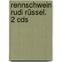 Rennschwein Rudi Rüssel. 2 Cds
