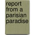 Report From A Parisian Paradise