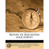 Report Of Rochester Milk Survey door Onbekend