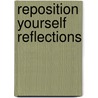 Reposition Yourself Reflections door T.D. Jakes