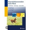 Reproduktionsmedizin beim Pferd by Christine Aurich