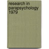 Research in Parapsychology 1979 door Parapsychological Association