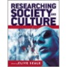 Researching Society And Culture door Clive Seale