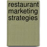 Restaurant Marketing Strategies by Jose Luis Riesco