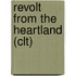 Revolt from the Heartland (Clt)