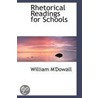 Rhetorical Readings For Schools by William M'Dowall