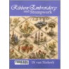 Ribbon Embroidery And Stumpwork by Di van Niekerk
