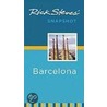 Rick Steves' Snapshot Barcelona by Rick Steves