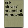 Rick Steves' Snapshot Dubrovnik by Rick Steves