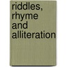 Riddles, Rhyme And Alliteration door Jane Turner